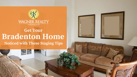 Bradenton Home Staging Tips